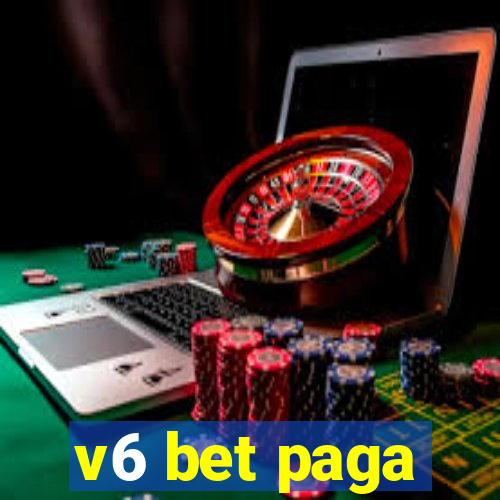 v6 bet paga